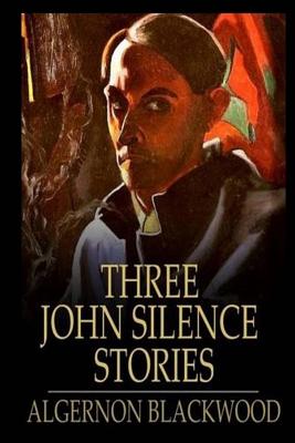 Three More John Silence Stories